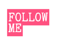 FOLLOW ME